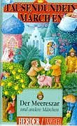 Tausendundein Märchen 5. Der Meereszar und andere Märchen. Cassette. Der Meereszar / Die drei Kopeken / Der Hase Books