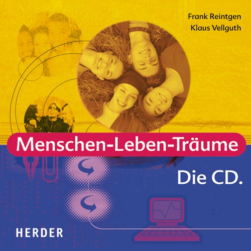 Menschen-Leben-Träume: Die CD.: Popmusik mit religiösem Tiefgang. Titel v. Tote Hosen, Xavier Naidoo, Joan Osborne, u. a. Arts & Music
