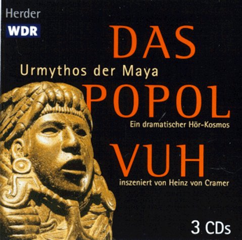 Das Popol Vuh. Urmythos der Maya. 3 CDs. Schöpfung und Heldenleben. Geschichte eines Volkes Foreign Languages ​​& Dictionaries