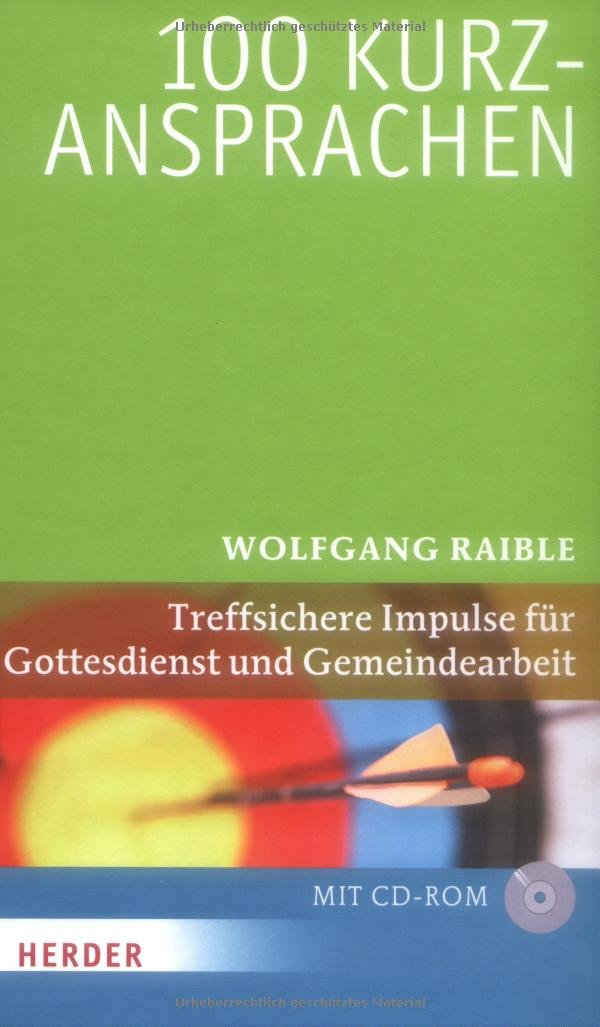 100 Kurzansprachen: Treffsichere Impulse für Gottesdienst und Gemeindearbeit Religion & Esotericism