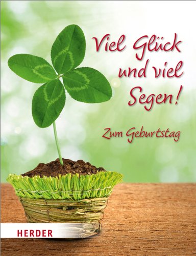 Viel Glück und viel Segen!: Zum Geburtstag Lifestyle