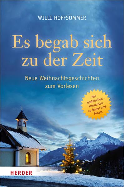 Es begab sich zu der Zeit: Neue Weihnachtsgeschichten zum Vorlesen. In der Familie, Kindertagesstätte, Schule und Gemeinde. Mit praktischen Hinweisen zu Dauer und Inhalt Film, Art & Culture