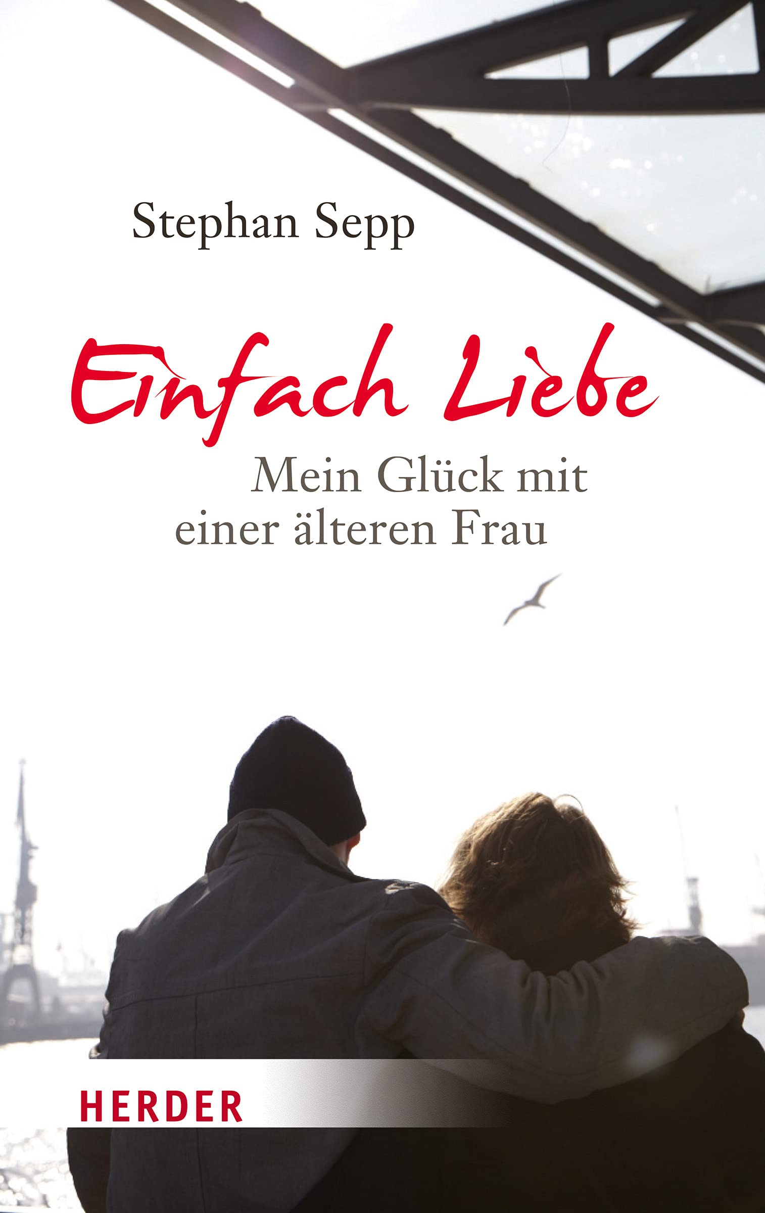 Einfach Liebe: Mein Glück mit einer älteren Frau Art & Literature