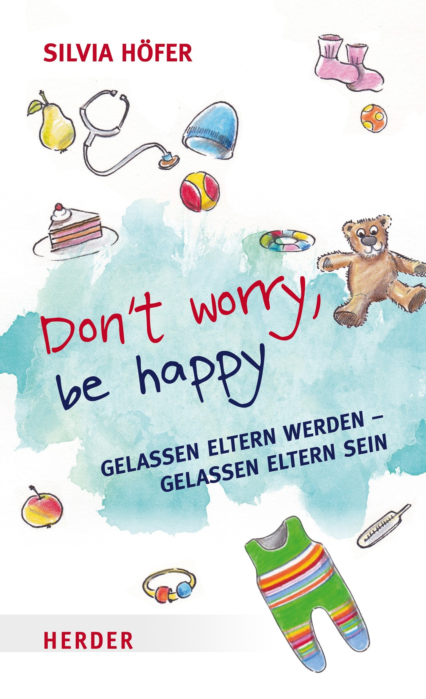 Don¿t worry, be happy Parents & Children Books