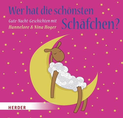 Wer hat die schönsten Schäfchen: Gute-Nacht-Geschichten mit Hannelore & Nina Hoger: Die schönsten Gute-Nacht-Geschichten Lifestyle