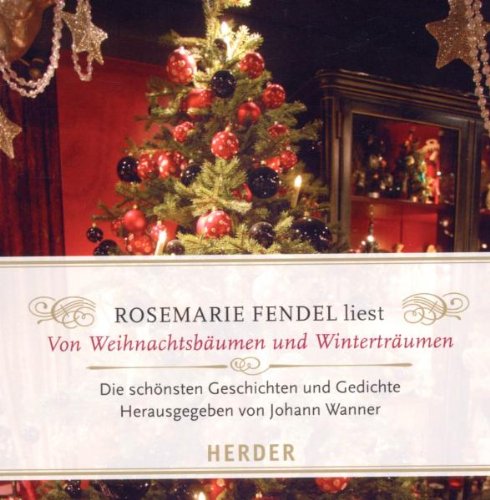 Von Weihnachtsbäumen und Winterträumen: Die schönsten Geschichten und Gedichte Lifestyle