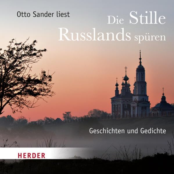 Die Stille Russlands spüren: Geschichten und Gedichte Social Sciences
