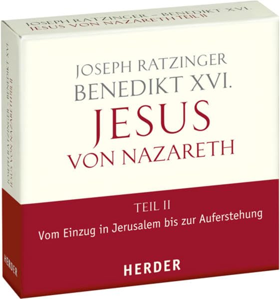 Jesus von Nazareth: Teil II: Vom Einzug in Jerusalem bis zur Auferstehung: Vom Einzug in Jerusalem bis zur Auferstehung. Ungekürzte Lesung Religion & Esotericism