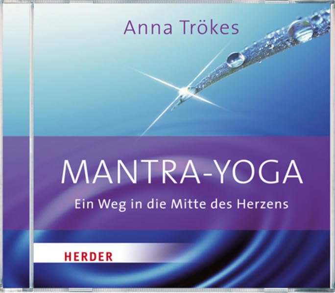 Mantra Yoga: Ein Weg in die Mitte des Herzens Health, Nutrition & Fitness
