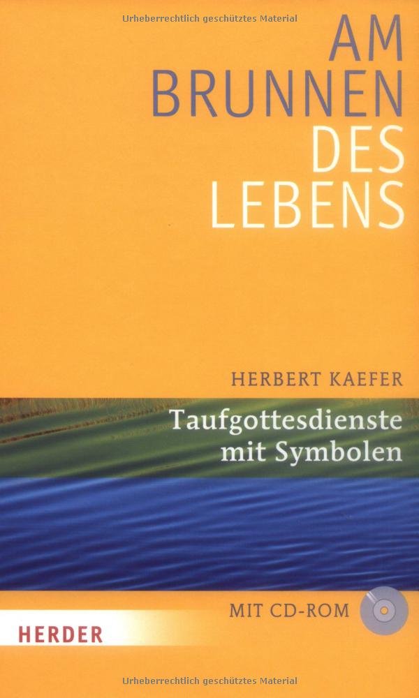 Am Brunnen des Lebens: Taufgottesdienste mit Symbolen Religion & Esotericism