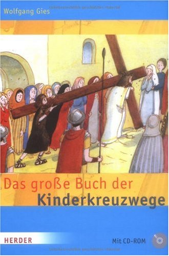 Das große Buch der Kinderkreuzwege Religion & Esotericism