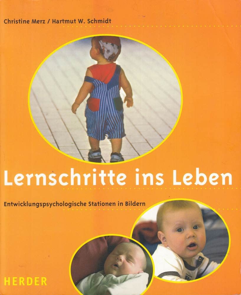 Lernschritte ins Leben: Entwicklungspsychologische Stationen in Bildern Psychology