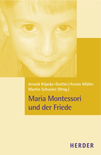Maria Montessori und der Friede Science