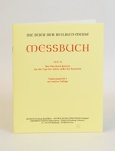 Die Feier der Heiligen Messe - Messbuch: Teil II: Das Messbuch deutsch für alle Tage des Jahres außer der Karwoche. Ergänzungsheft 2 zur zweiten ... und Heiligenfeste des Missale Romanum 2002 Film, Art & Culture