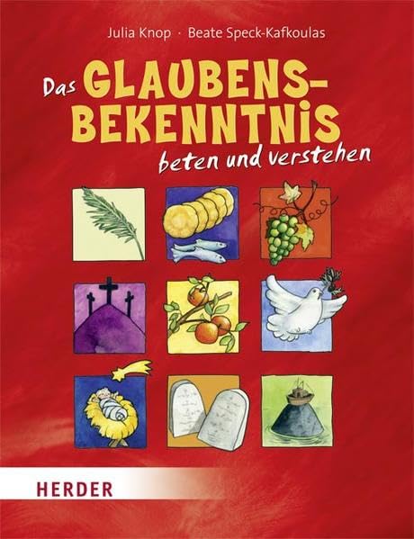 Das Glaubensbekenntnis beten und verstehen Non-fiction