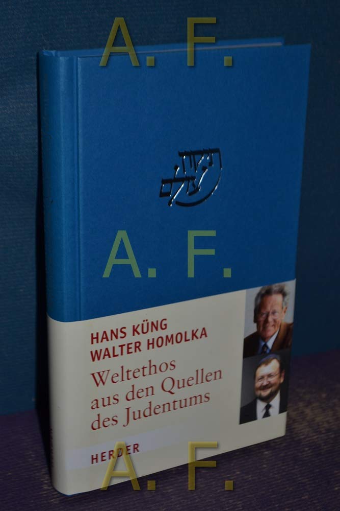 Weltethos aus den Quellen des Judentums Religion & Esotericism