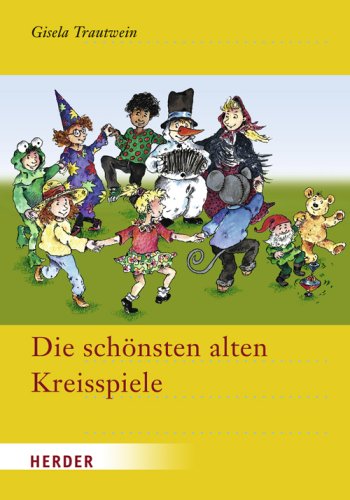 Die schönsten alten Kreisspiele Books