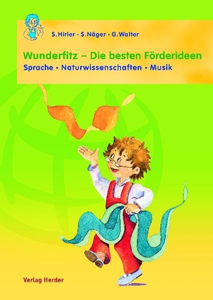 Wunderfitz - Die besten Förderideen: Sprache-Naturwissenschaften-Musik Film, Art & Culture