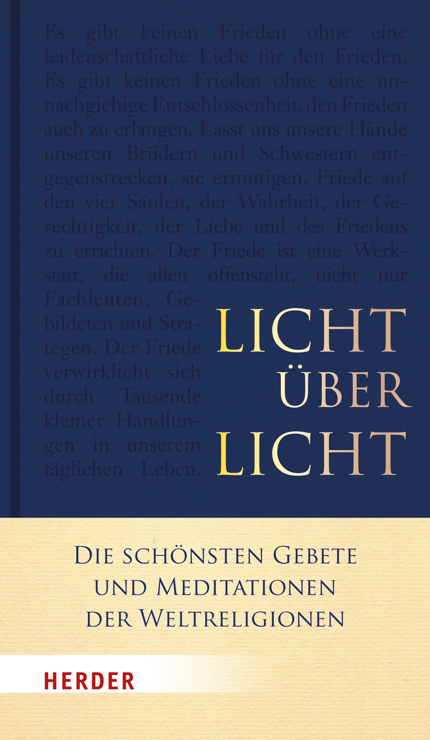 Licht über Licht: Die schönsten Gebete und Meditationen der Weltreligionen Religion & Esotericism