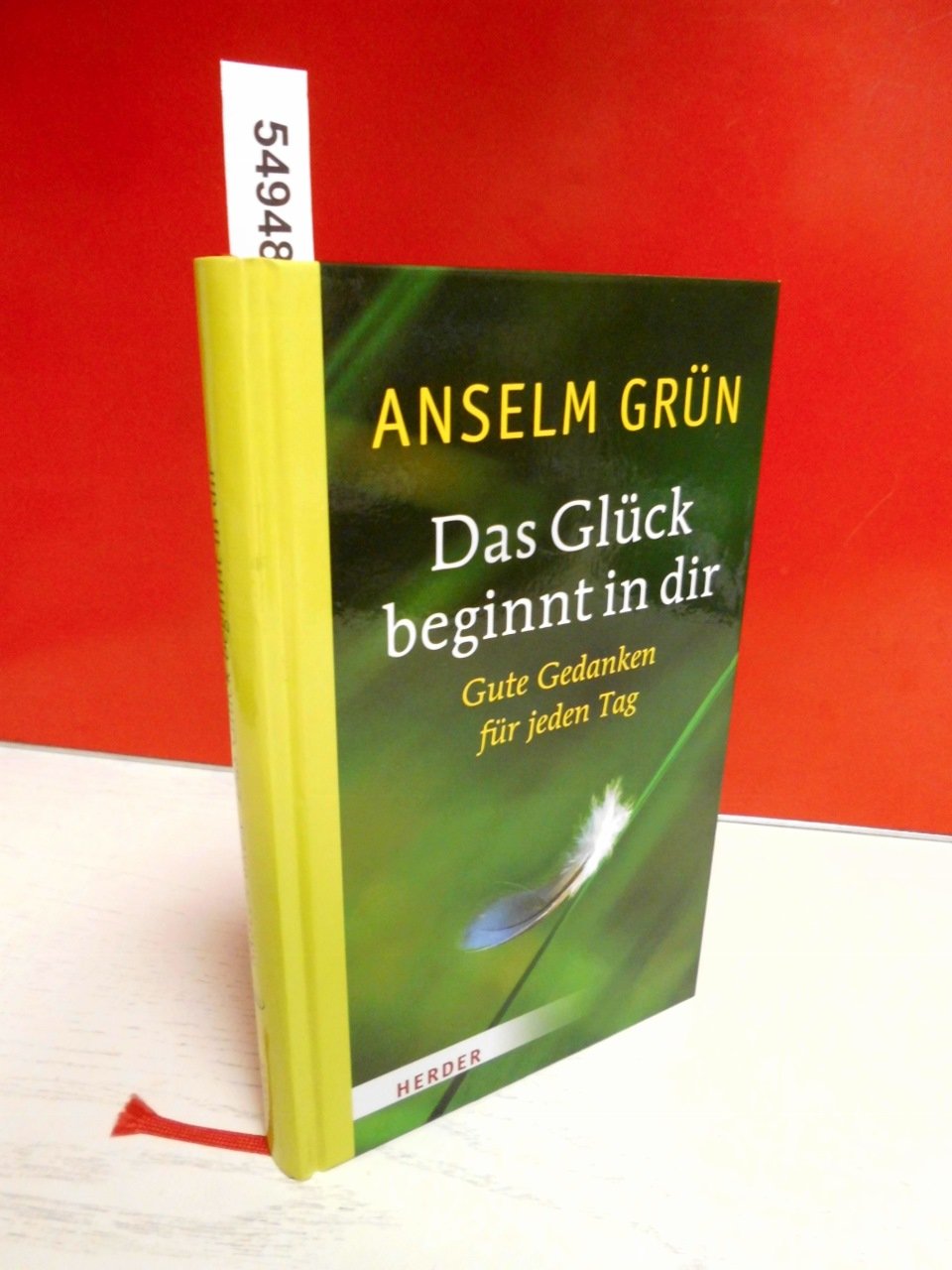 Das Glück beginnt in dir: Gute Gedanken für jeden Tag Lifestyle