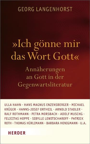 "Ich gönne mir das Wort Gott": Gott und Religion in der Literatur des 21. Jahrhunderts: Annäherungen an Gott in der Gegenwartsliteratur. Gott und Religion in der Literatur des 21. Jahrhunderts Religion & Esotericism