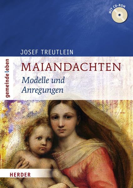 Maiandachten: Modelle und Anregungen Religion & Esotericism