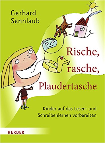 Rische, rasche, Plaudertasche: Kinder auf das Lesen- und Schreibenlernen vorbereiten Books