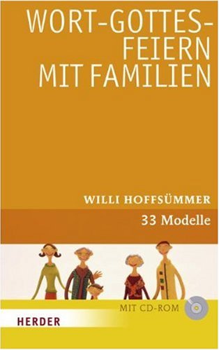 Wort-Gottes-Feiern mit Familien: 33 Modelle Religion & Esotericism