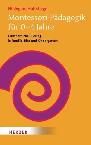 Montessori-Pädagogik für 0-4 Jahre Business, Finance & Career