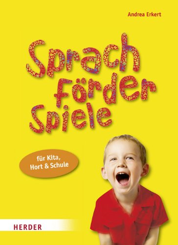 Sprach-förder-Spiele für Kita, Hort und Schule Books