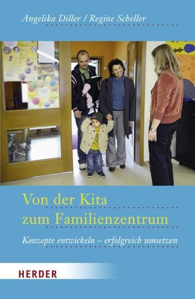 Von der Kita zum Familienzentrum: Konzeptionen entwickeln und erfolgreich umsetzen Books