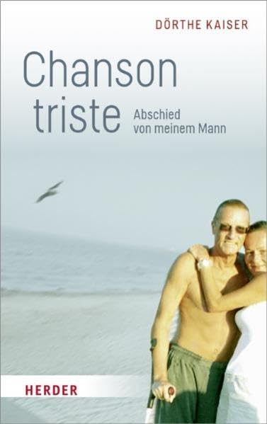 Chanson triste: Abschied von meinem Mann Lifestyle