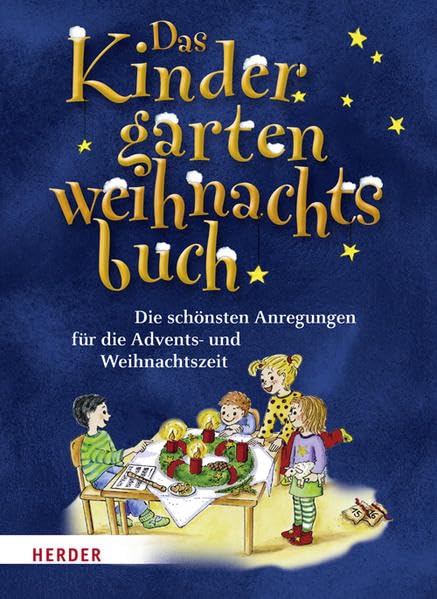Das Kindergartenweihnachtsbuch: Die schönsten Anregungen für die Advents- und Weihnachtszeit Books