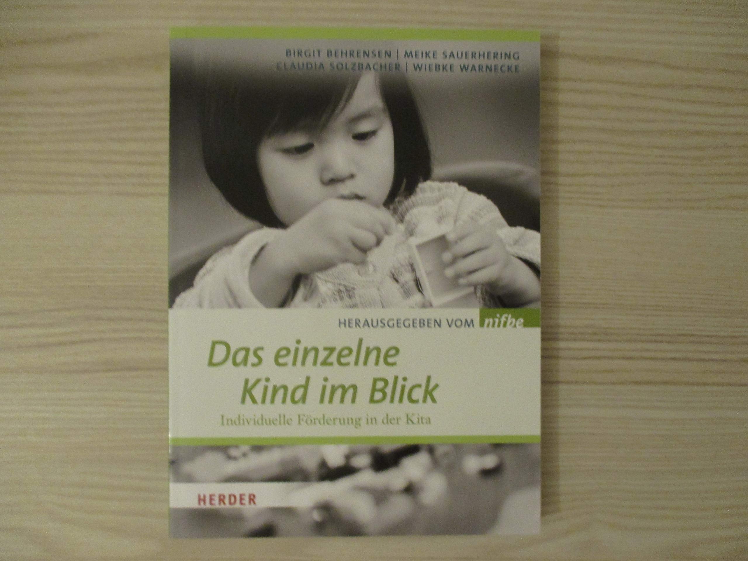Das einzelne Kind im Blick: Individuelle Förderung in der Kita Books