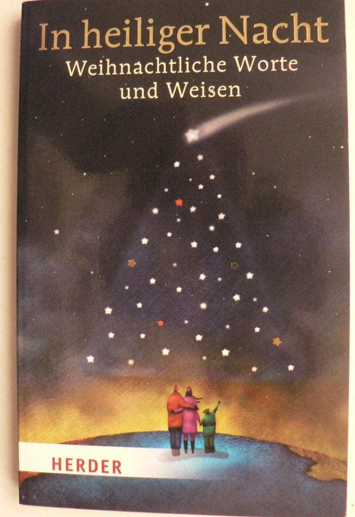 In heiliger Nacht: Weihnachtliche Worte und Weisen Lifestyle
