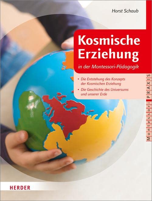 Kosmische Erziehung in der Montessori-Pädagogik Business, Finance & Career