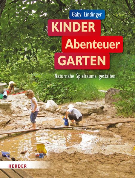 KinderAbenteuerGarten: Naturnahe Spielräume gestalten Books