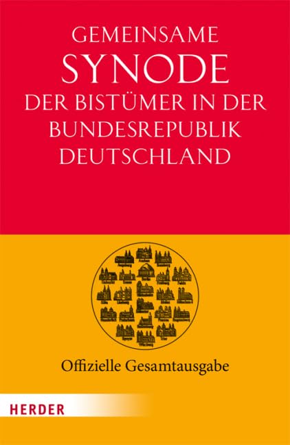 Gemeinsame Synode der Bistümer der Bundesrepublik Deutschland: Offizielle Gesamtausgabe Religion & Esotericism