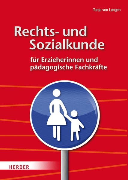 Rechts- und Sozialkunde für Erzieherinnen und pädagogische Fachkräfte: Ein praxisbezogenes Lehr- und Arbeitsbuch Books