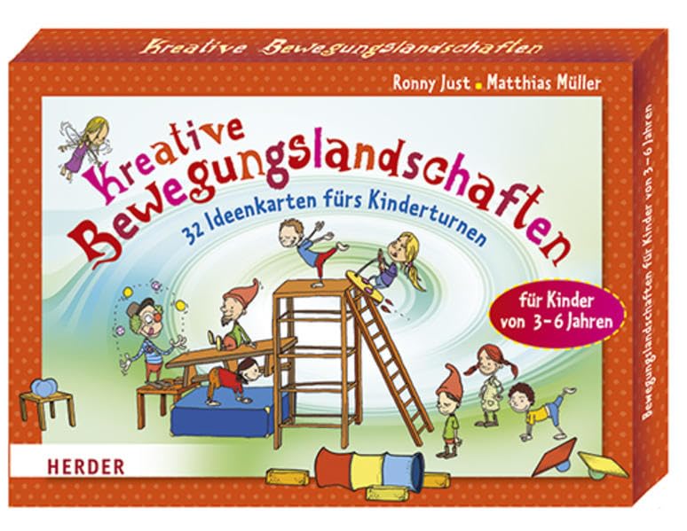 Kreative Bewegungslandschaften: 32 Ideenkarten fürs Kinderturnen: 32 Ideenkarten fürs Kinderturnen. Für Kinder von 3-6 Jahren Leisure & Fun