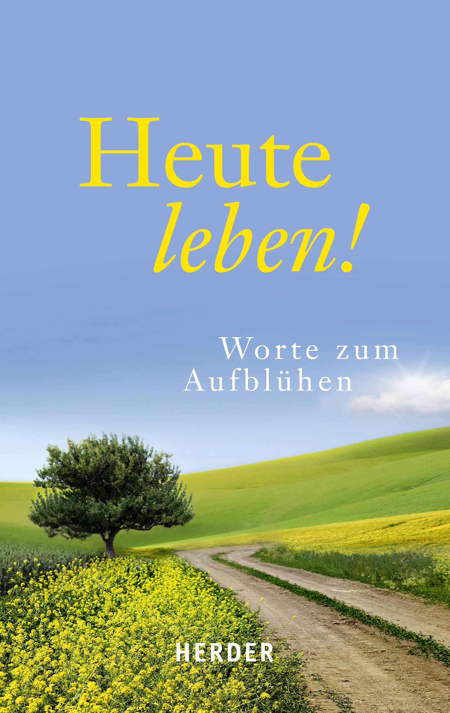 Heute leben! Lifestyle
