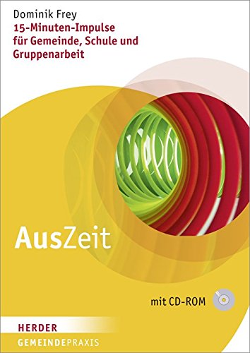 AusZeit: 15-Minuten-Impulse für Gemeinde, Schule und Gruppenarbeit Religion & Esotericism