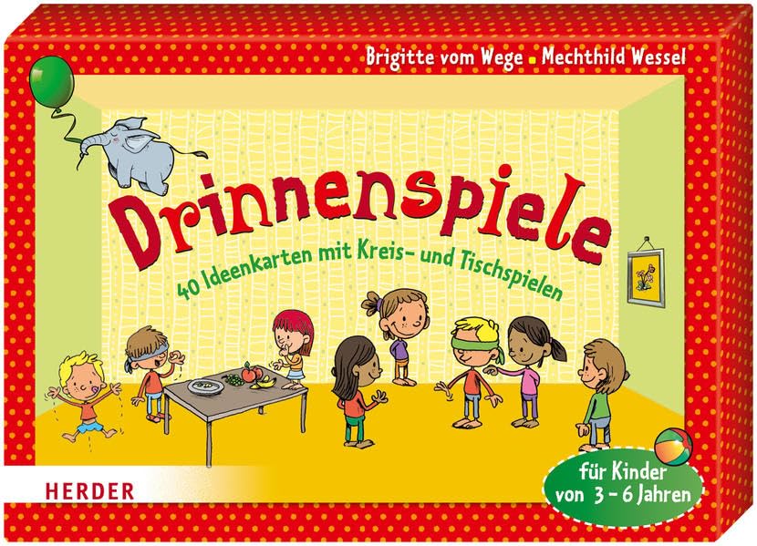 Drinnenspiele: 40 Ideenkarten mit Kreis- und Tischspielen für Kinder von 3 - 6 Jahren Books