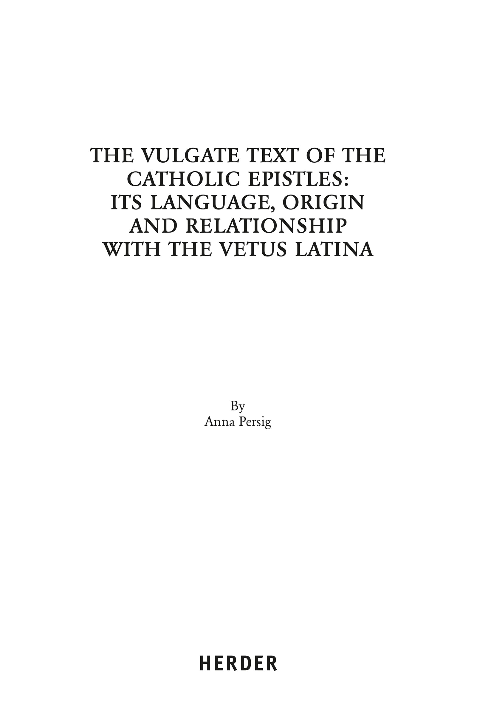 The Vulgate Text of the Catholic Epistles: Social Sciences