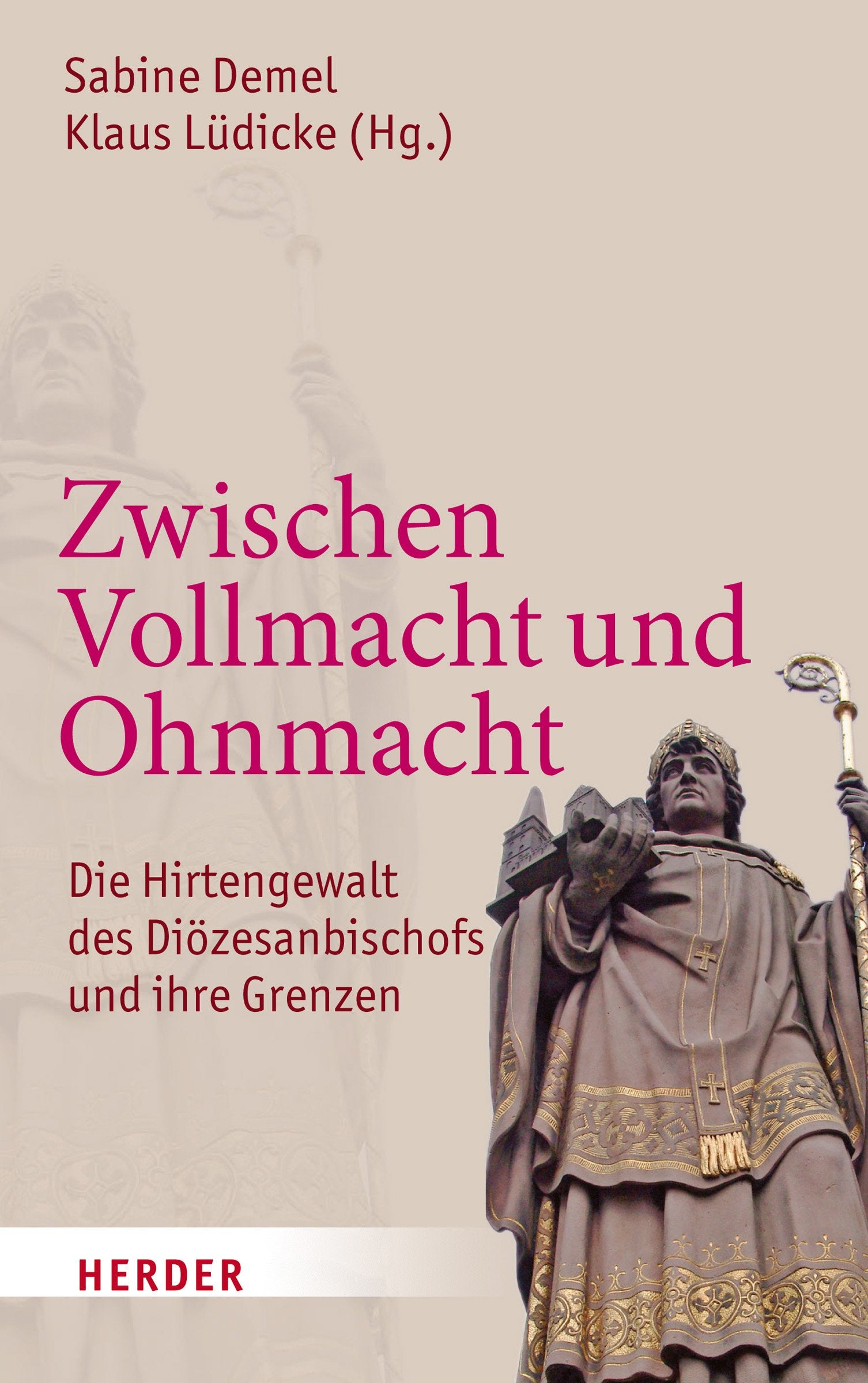 Zwischen Vollmacht und Ohnmacht: Die Hirtengewalt des Diözesanbischofs und ihre Grenzen Film, Art & Culture