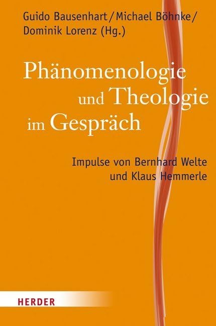 Phänomenologie und Theologie im Gespräch Religion & Esotericism