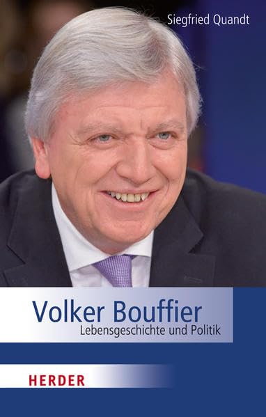 Volker Bouffier: Lebensgeschichte und Politik Memories