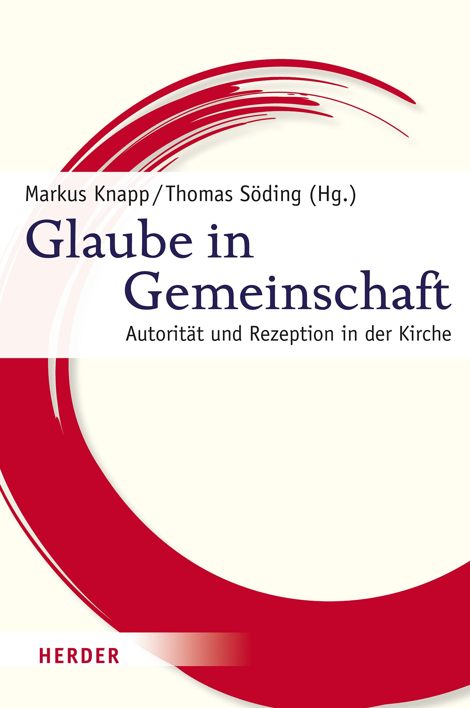 Glaube in Gemeinschaft: Autorität und Rezeption in der Kirche Film, Art & Culture