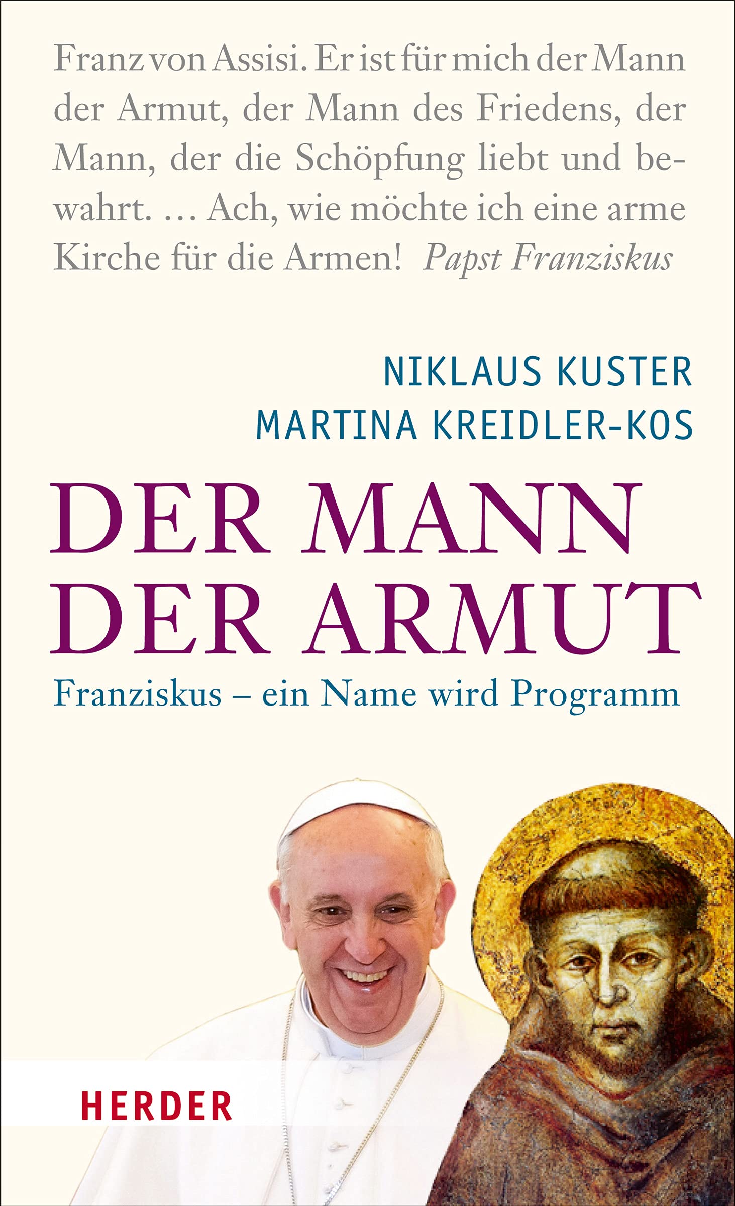 Der Mann der Armut: Franziskus - ein Name wird Programm Religion & Esotericism