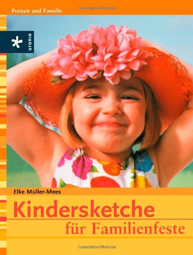 Kindersketche für Familienfeste Parents & Children
